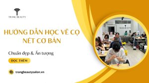 Tham khảo hướng dẫn học vẽ cọ nét chuẩn đẹp để nâng cao tay nghề